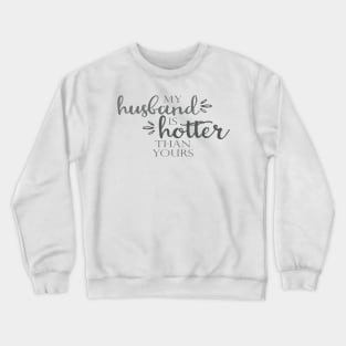 Hot Husband Crewneck Sweatshirt